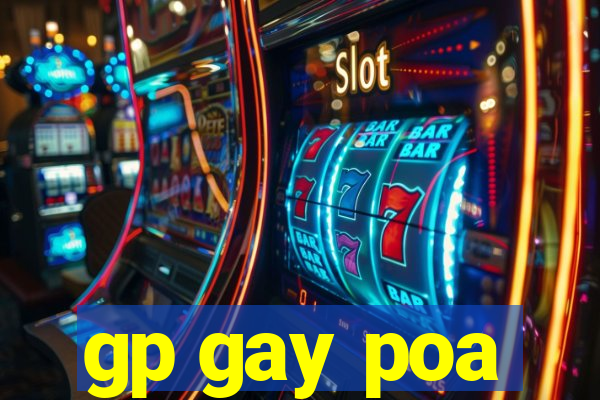 gp gay poa